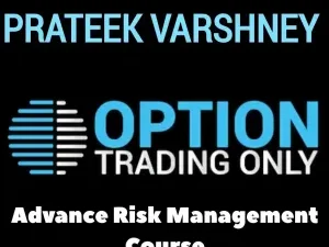 Prateek Varshney - Option Trading Only Advanced Risk Management Course