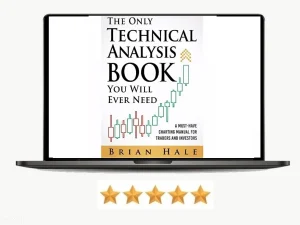 The Only Technical Analysis Book You will Ever Need
