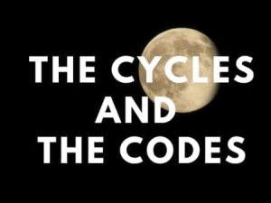 The Cycles and The Codes by Myles Wilson Walker