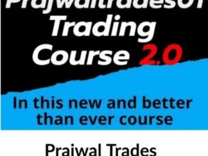 Prajwal Trades - Trading Course 2.0 full