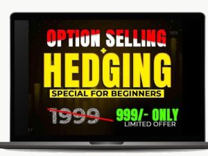 Being Trader Option Selling + Hedging Course
