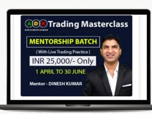 Ask Dinesh Kumar Course Trading Masterclass With live Market Learning