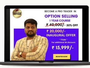 Telugu Trader Shyam Advanced Option Selling Programme