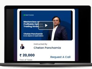 Chetan Panchamia Course – Masterclass on Profitable Options Trading Strategies