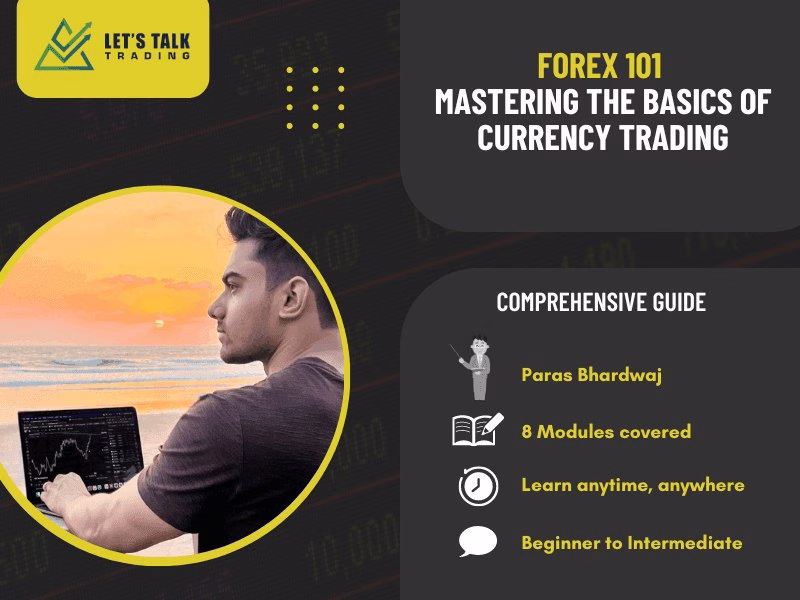 Let’s Talk Trading Course – Forex 101  Mastering the Basics of Forex Trading