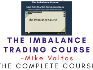 Mike Valtos – The Imbalance Trading Course