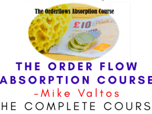 Mike Valtos – The Order Flow Absorption Course